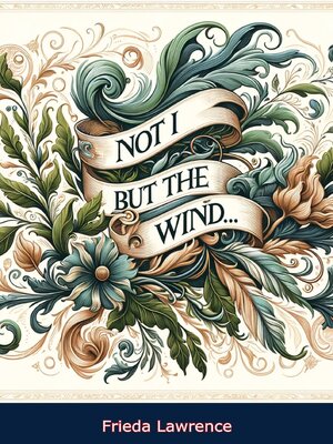 cover image of Not I, But the Wind...